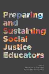 9781682536520-1682536521-Preparing and Sustaining Social Justice Educators