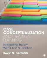 9781506331386-1506331386-Case Conceptualization and Treatment Planning: Integrating Theory With Clinical Practice