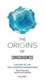 9781952895302-1952895308-The Origins of Consciousness - Volume 1