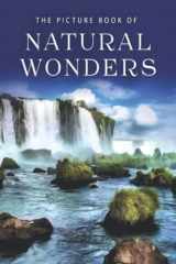 9781078172196-1078172196-The Picture Book of Natural Wonders: A Gift Book for Alzheimer's Patients and Seniors with Dementia (Picture Books - Nature)