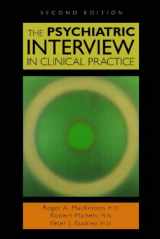 9781585620906-1585620904-The Psychiatric Interview in Clinical Practice, Second Edition