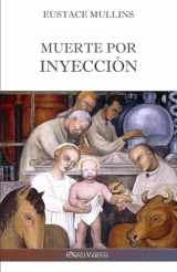 9781913890834-191389083X-Muerte por inyección: La historia de la conspiración médica contra América (Spanish Edition)