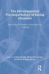 9780805817461-0805817468-The Developmental Psychopathology of Eating Disorders: Implications for Research, Prevention, and Treatment