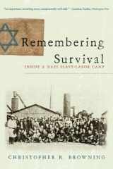 9780393338874-0393338878-Remembering Survival: Inside a Nazi Slave-Labor Camp