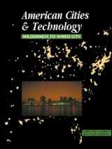 9780415200844-0415200849-American Cities and Technology: Wilderness to Wired city
