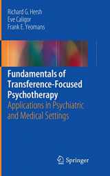 9783319829807-3319829807-Fundamentals of Transference-Focused Psychotherapy: Applications in Psychiatric and Medical Settings