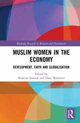 9780367207397-0367207397-Muslim Women in the Economy: Development, Faith and Globalisation (Routledge Research in Religion and Development)