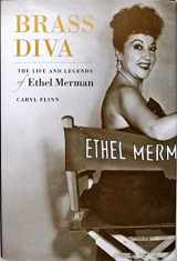 9780520229426-0520229428-Brass Diva: The Life and Legends of Ethel Merman