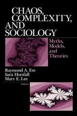 9780761908906-0761908900-Chaos, Complexity, and Sociology: Myths, Models, and Theories