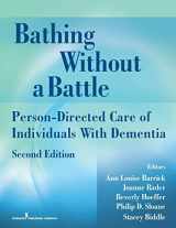 9780826101242-0826101240-Bathing Without a Battle: Person-Directed Care of Individuals with Dementia (Springer Series on Geriatric Nursing)