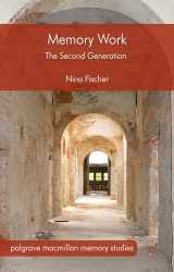 9781137557612-1137557613-Memory Work: The Second Generation (Palgrave Macmillan Memory Studies)