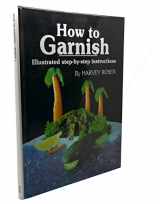 9780961257200-0961257202-How to Garnish