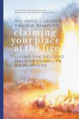 9781576752975-1576752976-Claiming Your Place at the Fire: Living the Second Half of Your Life on Purpose