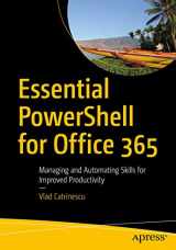 9781484231289-1484231287-Essential PowerShell for Office 365: Managing and Automating Skills for Improved Productivity