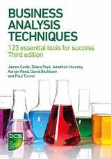 9781780175690-1780175698-Business Analysis Techniques: 123 essential tools for success