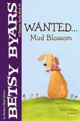 9780823421480-0823421481-Wanted...Mud Blossom (A Blossom Family Book)