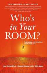 9781948080460-194808046X-Who's in Your Room: The Secret to Creating Your Best Life