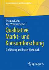 9783531194295-3531194291-Qualitative Markt- und Konsumforschung: Einführung und Praxis-Handbuch (Konsumsoziologie und Massenkultur) (German Edition)