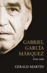 9788483068168-8483068168-Gabriel García Márquez: Una vida