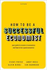 9780198869047-0198869045-How to Be a Successful Economist