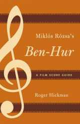 9780810881006-0810881004-Miklós Rózsa's Ben-Hur: A Film Score Guide (Volume 10)