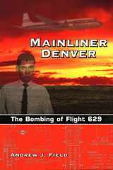9781555663636-155566363X-Mainliner Denver: The Bombing of Flight 629