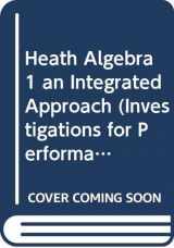 9780395879412-0395879418-Heath Algebra 1 an Integrated Approach (Investigations for Performance Assessment)