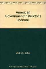 9780395351963-0395351960-American Government/Instructor's Manual