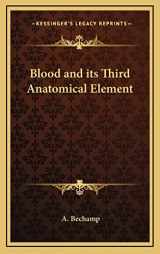 9781163581896-1163581895-Blood and its Third Anatomical Element