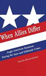 9780333664513-0333664515-When Allies Differ: Anglo-American Relations during the Suez and Falklands Crises
