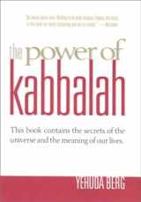 9781588720085-158872008X-The Power of Kabbalah : This Book Contains the Secrets of the Universe and the Meaning of Our Lives
