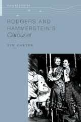 9780190693442-0190693444-Rodgers and Hammerstein's Carousel (Oxford Keynotes)