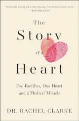 9781668045435-1668045435-Story of a Heart: Two Families, One Heart, and a Medical Miracle