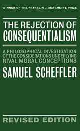 9780198235101-0198235100-The Rejection of Consequentialism: A Philosophical Investigation of the Considerations Underlying Rival Moral Conceptions