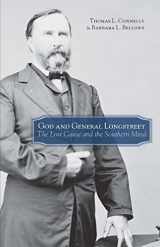 9780807120149-0807120146-God and General Longstreet: The Lost Cause and the Southern Mind