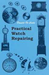 9781447434290-1447434293-Practical Watch Repairing