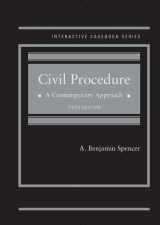 9781634607902-1634607902-Civil Procedure, A Contemporary Approach (Interactive Casebook Series)