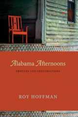 9780817359034-0817359036-Alabama Afternoons: Profiles and Conversations