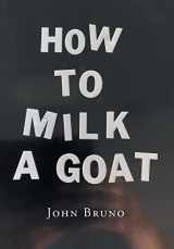 9781662470417-166247041X-How to Milk a Goat