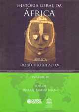 9788524918117-852491811X-Historia Geral da África - Volume IV. África do Século XII ao XVI