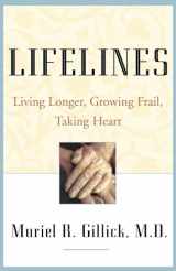 9780393322415-0393322416-Lifelines: Living Longer, Growing Frail, Taking Heart