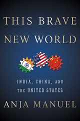 9781501121975-1501121979-This Brave New World: India, China, and the United States