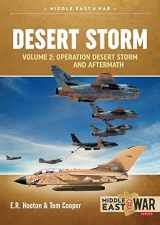 9781913336356-1913336352-Desert Storm: Volume 2 - Operation Desert Storm and the Coalition Liberation of Kuwait 1991 (Middle East@War)
