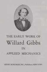 9781881987178-1881987175-The Early Work of Willard Gibbs in Applied Mechanics