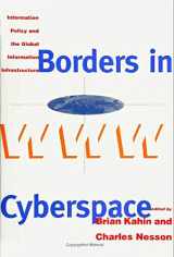 9780262611268-0262611260-Borders in Cyberspace: Information Policy and the Global Information Infrastructure