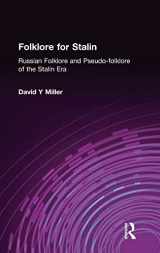 9780873326681-0873326687-Folklore for Stalin: Russian Folklore and Pseudo-folklore of the Stalin Era (Studies of the Harriman Institute)
