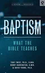 9781949921021-1949921026-Baptism: What the Bible Teaches