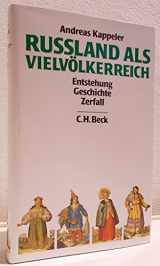9783406364723-3406364721-Russland als Vielvölkerreich: Entstehung, Geschichte, Zerfall (German Edition)