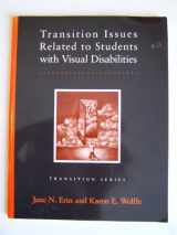 9780890798164-0890798168-Transition Issues Related to Students With Visual Disabilities (Pro-Ed Series on Transition)