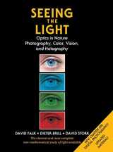 9781626541092-1626541094-Seeing the Light: Optics in Nature, Photography, Color, Vision, and Holography (Updated Edition)